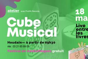 Atelier Cube Musical > Live entre les Livres à Houdain
