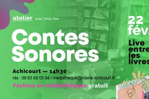 Atelier Contes Sonores > Live entre les Livres à Achicourt