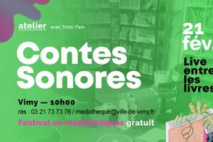 Atelier Contes Sonores > Live entre les Livres à Vimy