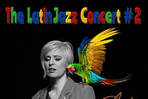 The Latin Jazz Concert #2