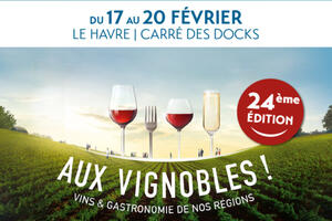 Salon Aux Vignobles ! Le Havre 2023