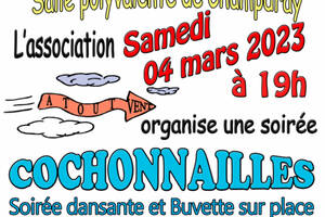 Soirée Dansante Cochonnailles le 04 mars 2023 à la salle des fêtes de CHAMPDRAY à 19h