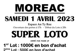 SUPER LOTO Samedi 1 Avril 2023 à MOREAC à 20h