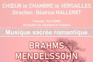Concert de musique sacrée romantique par le Chœur de Chambre de Versailles