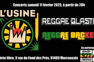 Reggae Blaster + Reggae Backers à L'Usine