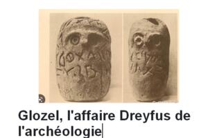Glozel, l'affaire Dreyfus de l'archéologie