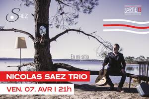 NICOLAS SAEZ TRIO • Sortie 13