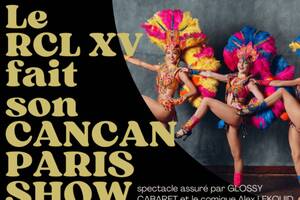 LE RCLXV FAIT SON CANCAN PARIS SHOW