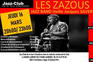 Les ZAZOUS jazz band invitent Jacques SILVERT