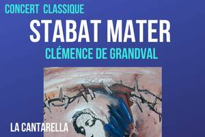 Concert Stabat Mater de Clémence de GRANDVAL