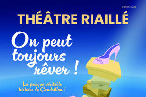 On peut toujours rêver ! (La presque véritable histoire de Cendrillon...)