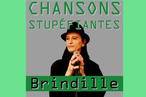 Chansons Stupéfiantes - Brindille