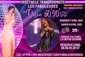 SPECTACLE TRANSFORMISTE LES FABULEUSES DISCO 80 90