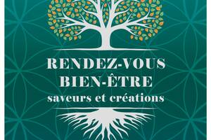 Rendez-vous Bien-Être – saveurs et créations