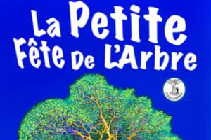 Petite FETE DE L'ARBRE 2023