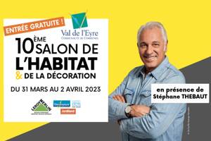 10ème Salon de l'Habitat et de la Décoration du Val de l'Eyre