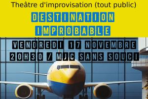 Théâtre Improvisé : Destinations Improbables 