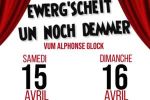 Théâtre alsacien : Ewerg'scheit un noch demmer