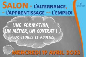 SALON DE L'ALTERNANCE, DE L'APPRENTISSAGE ET DE L'EMPLOI - MERCREDI 19 AVRIL 2023 - HALLE DES 3 SOURCES - BOURG-LES-VALENCE