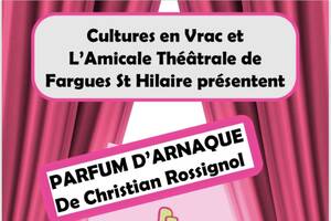 SOIREE THEATRE PARFUM D'ARNAQUE