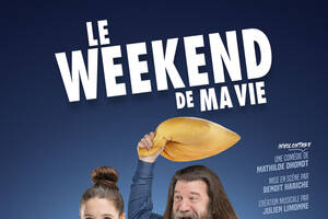 Le week-end de ma vie