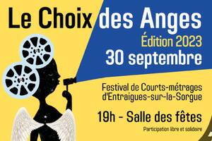 Le choix des anges - Festival de courts métrages d'Entraigues-sur-la-Sorgue