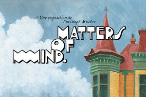 Matters of Mind, une exposition de Christoph Mueller