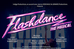 FLASHDANCE THE MUSICAL