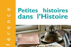 Petites histoires dans l'Histoire