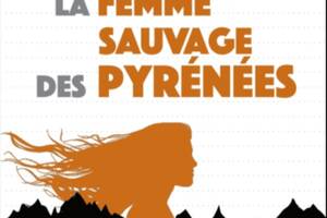 La femme sauvage des Pyrénées