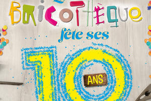 La Bricothèque fête ses 10 ans !