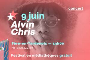 CONCERT D'ALVIN CHRIS