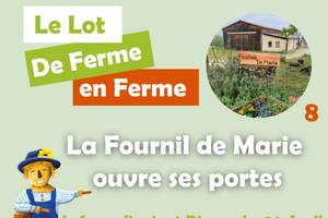 Le Lot De Ferme en Ferme - Le Fournil de Marie ouvrent ses portes !