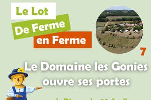 Le Lot de Ferme en Ferme - La Ferme les Gonies ouvre ses portes !