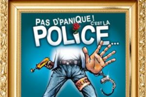 Pas D'Panique ! C'est la police ...