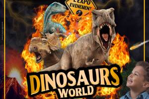 Exposition de dinosaures • Dinosaurs World à les Clayes-sous-Bois
