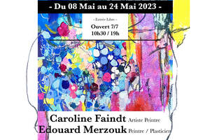 EXPOSITION DE CAROLINE FAINDT ET EDOUARD MERZOUK