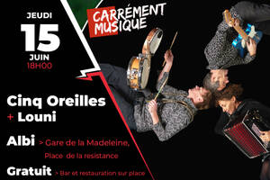 CINQ OREILLES + LOUNI [CARREMENT MUSIQUE]