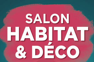 Salon Habitat & Déco de Villefranche-Sur-Saône 2023