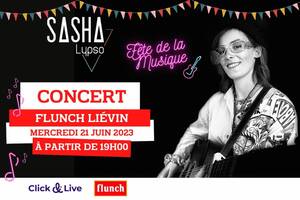 Sasha Lypso - Concert Flunch Liévin