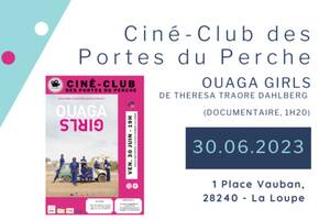 Ciné-club des Portes du Perche - séance du 30 juin 2023 : Ouaga girls de Theresa Traore Dahlberg