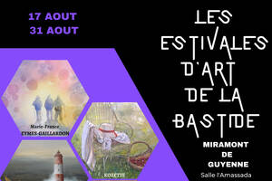 EXPO 5 - LES ESTIVALES D'ART DE LA BASTIDE