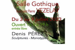 Exposition Denis Pérez Sculpteur