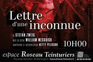 Lettre d'une inconnue - Festival Off Avignon