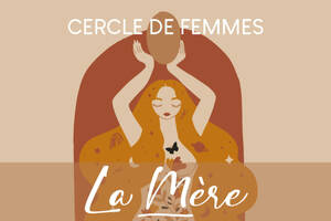 Cercle de femmes - La Mère