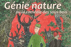 Génie Nature ou la comédie des sous-bois