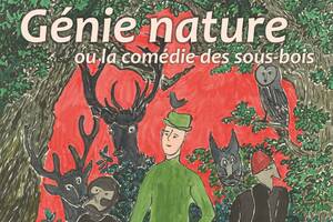 Génie Nature ou la comédie des sous-bois