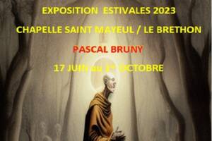 EXPOSITION PASCAL BRUNY CHAPELLE SAINT MAYEUL LE BRETHON
