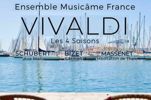 Concert à Toulon : Les 4 Saisons de Vivaldi, Ave Maria de Schubert, Méditation de Thaïs, Carmen de Bizet, Dvořák, Kreisler et Re