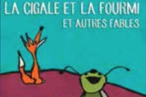 La Cigale et la Fourmi (et autres Fables)